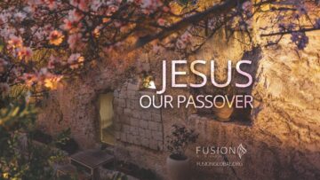 Jesus Our Passover