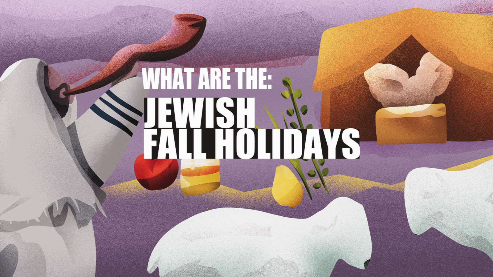 Jewish Fall Holidays