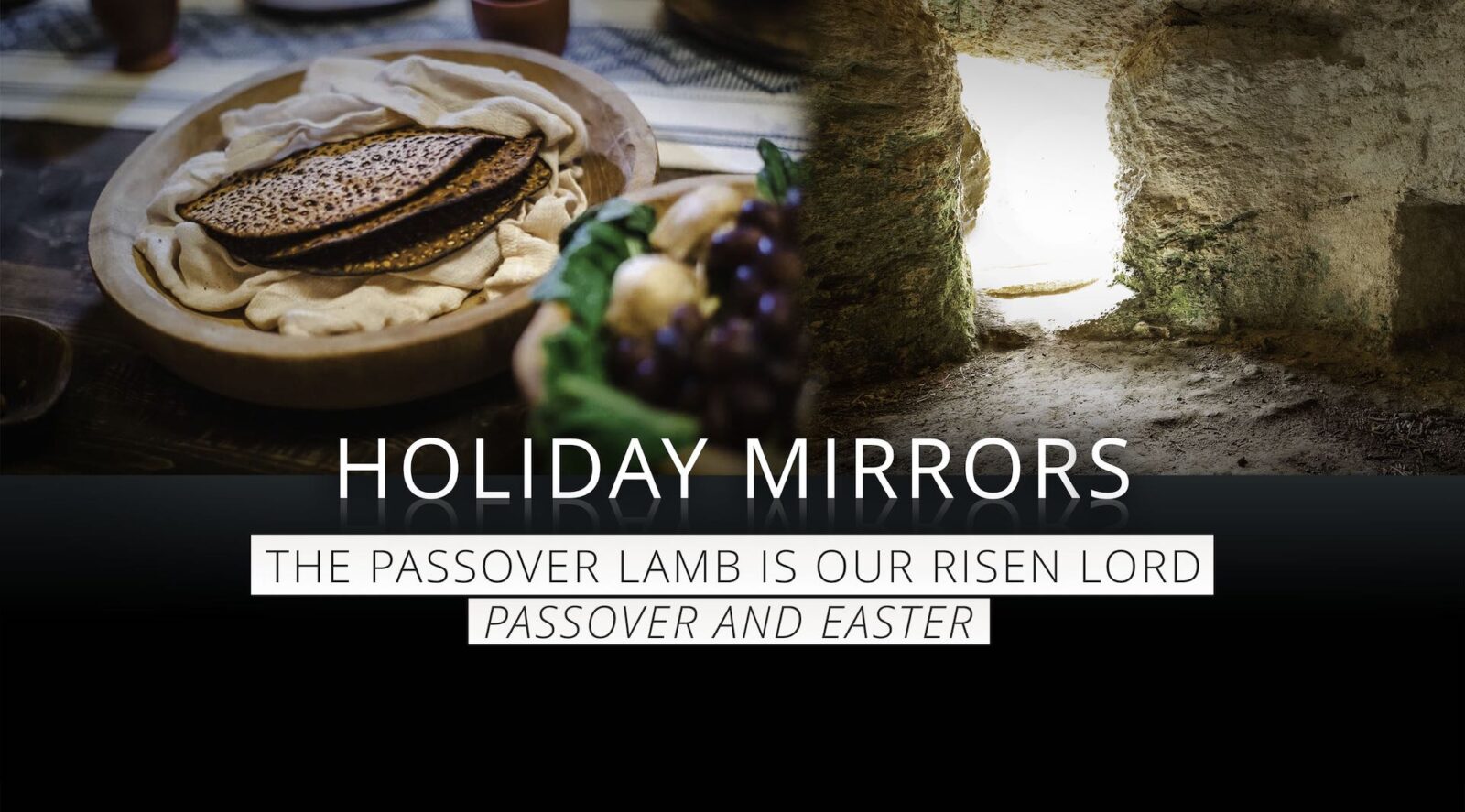 Passover and Risen Lord at Easter