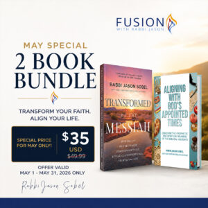 May Bundle from Rabbi Jason Sobel - transformed by the messiah and aligning with Gods appointed times